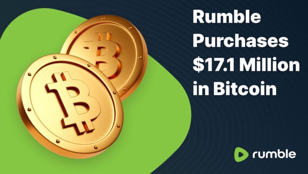 JUST IN : Rumble Acquires $17.1 Million In Bitcoin As Part Of Treasury Strategy